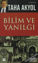 Bilim ve Yanılgı